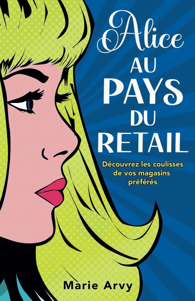 Alice Au Pays Du Retail